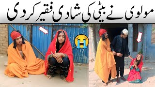 Molvi NY beti ki Shaadi faqeer sy kar di😥 Heart Touching story  Rehan Sultan [upl. by Hittel]