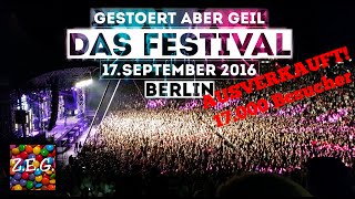 Gestört aber Geil FESTIVAL 2016  17 September Kindl Wuhlheide BERLIN  Danke für die GEILE PARTY [upl. by Erastus]