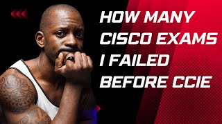 How Many exams I Failed Before CCIE [upl. by Yruama]