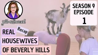 The Real Housewives of Beverly Hills RECAP Season 9 Episode 1 2019 [upl. by Ocnarf896]