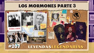 E207 Los Mormones Pt3 [upl. by Nivre]