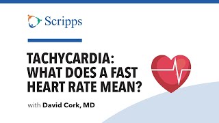 Tachycardia Fast Heart Rate Symptoms and Treatments with Dr David Cork  San Diego Health [upl. by Sager]