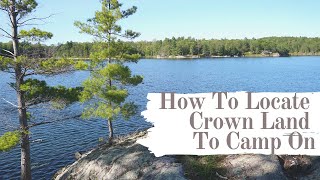 How To Locate Crown Land To Camp On [upl. by Stander265]