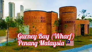 Gurney Bay Wharf Penang Malaysia 🇲🇾 [upl. by Mischa]