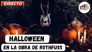 Halloween y la obra de Rothfuss [upl. by Rafferty]