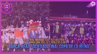 👑 REAL SOCIEDAD Y BARÇA A LA FINAL DE LA COPA DE LA REINA  CHELSEA GANA EL DERBI LONDRES [upl. by Jordanna]