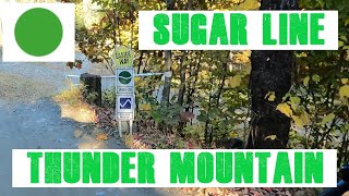 The Sugar Line at Thunder Mountain [upl. by Iaj]