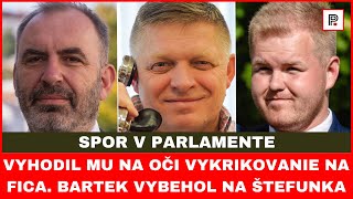 Vyhodil mu na oči vykrikovanie na Fica Bartek vybehol na Štefunka [upl. by Aztilem]