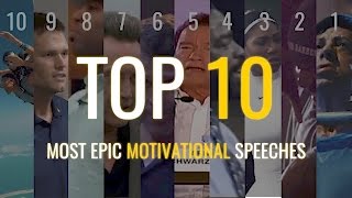 Top 10  Most Epic Motivational Speeches [upl. by Eikcin]