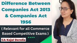 Companies Act 2013 vs Companies Act 1956  Detailed Explanation  Differences  New Act vs Old Act [upl. by Ostraw767]