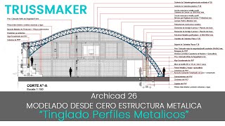 Estructura tipo Tinglado de Perfiles Metalicos  Modelado desde Cero con la Herramineta TRUSSMAKER [upl. by Whitcomb]