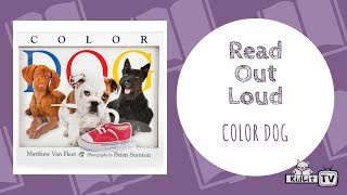 Read Out Loud COLOR DOG [upl. by Elatsyrc1]