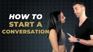 3 BEST WAYS To Start A Conversation With A Beautiful Woman [upl. by Boeke]