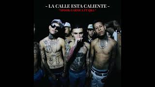 Spook G  La Calle Esta Caliente Ft ​Qba AUDIO OFICIAL [upl. by Nam]