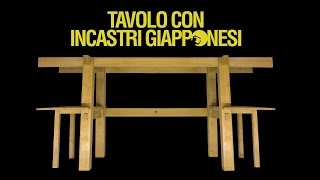 TAVOLO IN LEGNO MASSELLO CON INCASTRI GIAPPONESI [upl. by Orland]