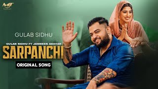 Sarpanchi  Gulab Sidhu New Song Official Video Sarpanchi Jasmeen Akhtar  Gill Raunta New Song [upl. by Nesiaj]