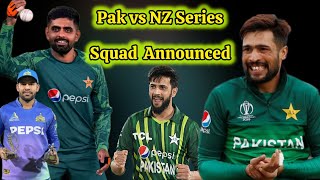 Pak ka NZ Series k lea Squad Ka Elan Amir amp Imad Wasim ki Wapsi Usman Khan and Irfan b Shamil [upl. by Inalaehon]