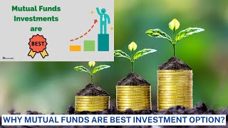 Why Mutual Funds are best investment option [upl. by Harol]