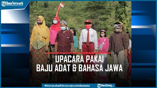 Keren Upacara Peringatan Hut ke76 RI Pakai Baju Adat dan Bahasa jawa [upl. by Dodi32]