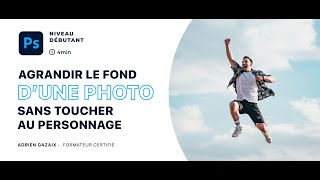 Tuto Photoshop  Agrandir le fond dune photo sans toucher au personnage [upl. by Traci843]