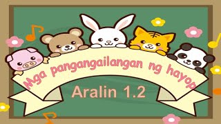 Aralin 12 pangangailangan ng hayop [upl. by Ally]