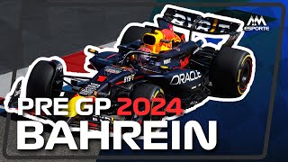 PRÉGP DO BAHREIN 1ª ETAPA DA TEMPORADA 2024 DE F1 [upl. by Gilbert75]