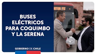 Buses eléctricos para La SerenaCoquimbo Presidente Gabriel Boric anuncia recorridos [upl. by Alejoa]