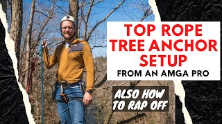 Setting Up a Top Rope Anchor  using tree anchors and then rappelling down [upl. by Jasmin461]