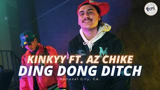 Kinkyy ft AZ Chike  Ding Dong Ditch kinkyy azchike officialnickrodriguez SanDiego HipHop [upl. by Damick234]