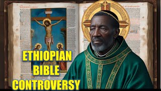 The Untold Reasons Behind the Ethiopian Bibles Got Banned [upl. by Franciskus570]