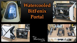 How We Watercooled a Bitfenix Portal [upl. by Gnoud986]