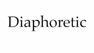 How to Pronounce Diaphoretic [upl. by Ayekehs]