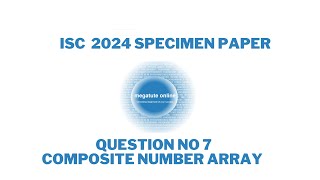 Composite number ISC specimen paper 2024 [upl. by Weidner]