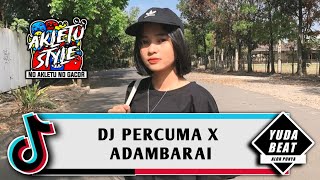 DJ PERCUMA X ADAMBARAI  YUDA BEAT REMIX AKLETU STYLE [upl. by Annavoig]