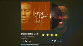 DEPENDABLE GOD Medley Victor Thompson Music [upl. by Sirkin]