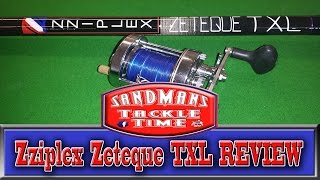 Sandmans Tackle Time Zziplex Zeteque TXL REVIEW [upl. by Aliber]