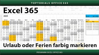 Urlaub oder Ferien im Kalender farbig markieren  Excel 365 Tutorial [upl. by Delaryd]