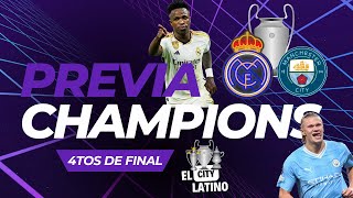 PREVIA CHAMPIONS REAL MADRID  CITY 4TOS DE FINAL IDA [upl. by Gar]