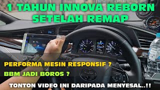 1 TAHUN SETELAH REMAP INNOVA REBORN  JANGAN REMAP DARIPADA MENYESAL [upl. by Harimas711]