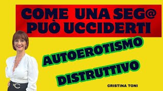 Come una sega ti può uccidere Autoerotismo distruttivo [upl. by Vitek]