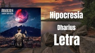 Hipocresía  Dharius Letra [upl. by Nirb212]