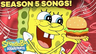 Season 5 SpongeBob Songs Compilation 🎤 ft Every Song from quotAtlantis SquarePantisquot [upl. by Seiber]