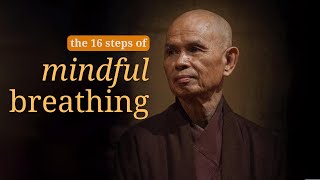 Sixteen Steps of Mindful Breathing  Talk by Thich Nhat Hanh [upl. by Calen594]