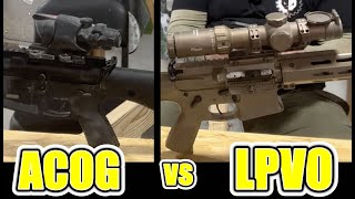 ACOG vs LPVO [upl. by Nomelif66]