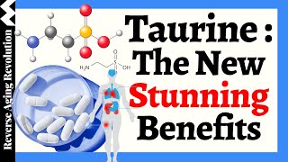 Can Taurine Be the AntiAging Powerhouse Exploring its NEW Stunning Benefits [upl. by Shirley]