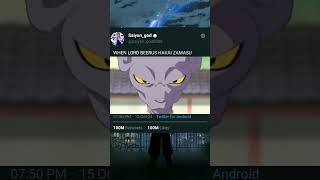 WHEN LORD BEERUS HAKAI ZAMASU  SAIYAN GOD [upl. by Ormsby]