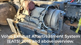 ATD System episode 6 Volvo Exhaust Aftertreatment System EATS 2016 and above overview [upl. by Stovall]