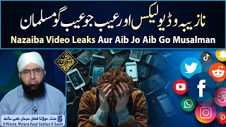 4K Nazeba Video Leaks Aur Aib Jo Aib Go Musalman  Molana Fazal Subhan [upl. by Gorman]