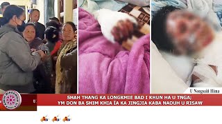 SHAH THANG KA LONGKMIE BAD I KHUN HA U TNGA YM DON BA SHIM KHIA ÏA KA JINGJIA KABA NADUH U RISAW [upl. by Mervin]