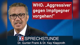 „Aggressiver gegen Impfgegner vorgehen“  IDASPRECHSTUNDE mit Dr Gunter Frank amp Dr Kay Klapproth [upl. by Atirma]